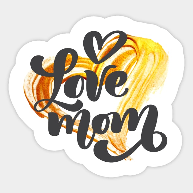 Love Mom Sticker by Chichid_Clothes